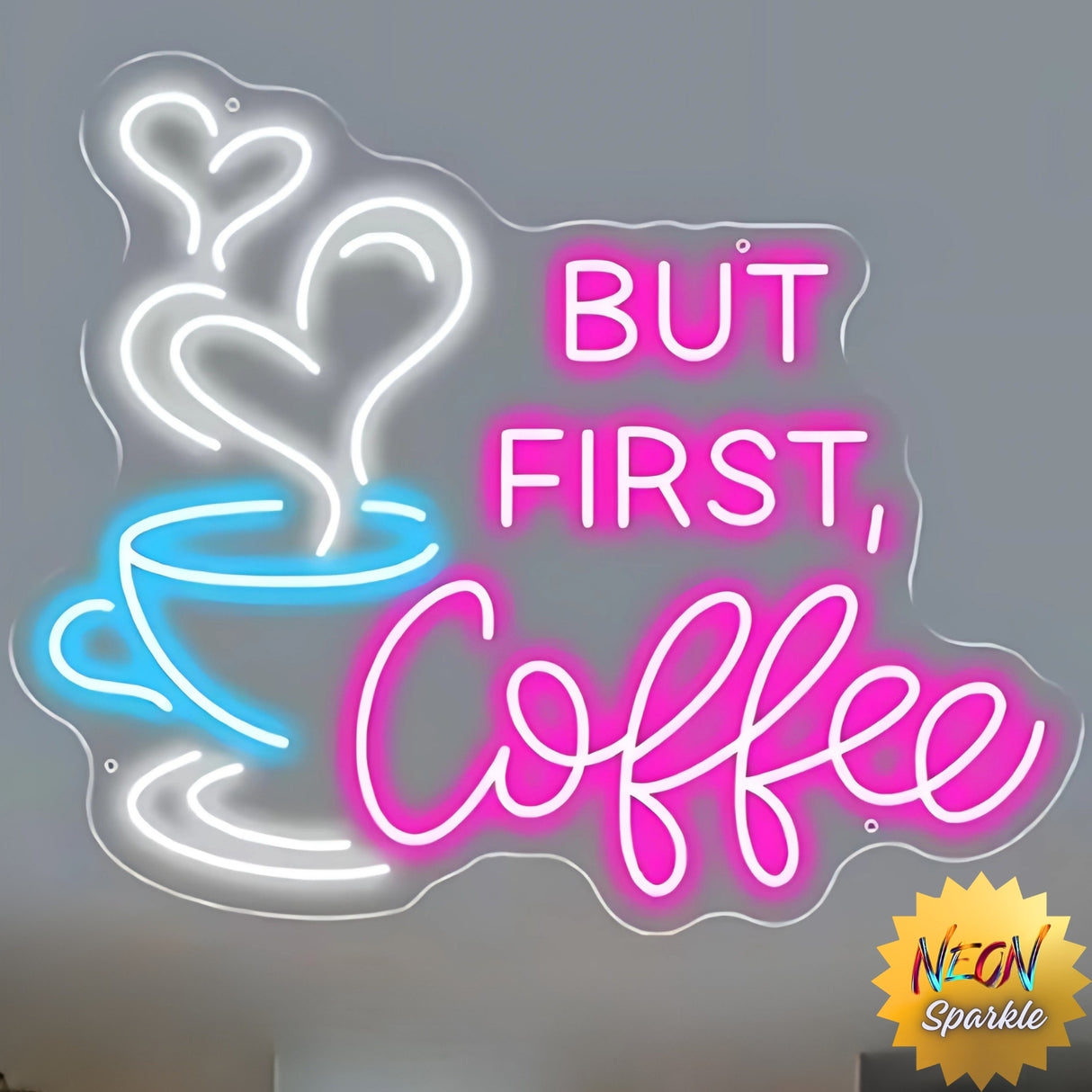 But First Coffee Neon Sign - LED Wall Light Decor by Neon Sparkle