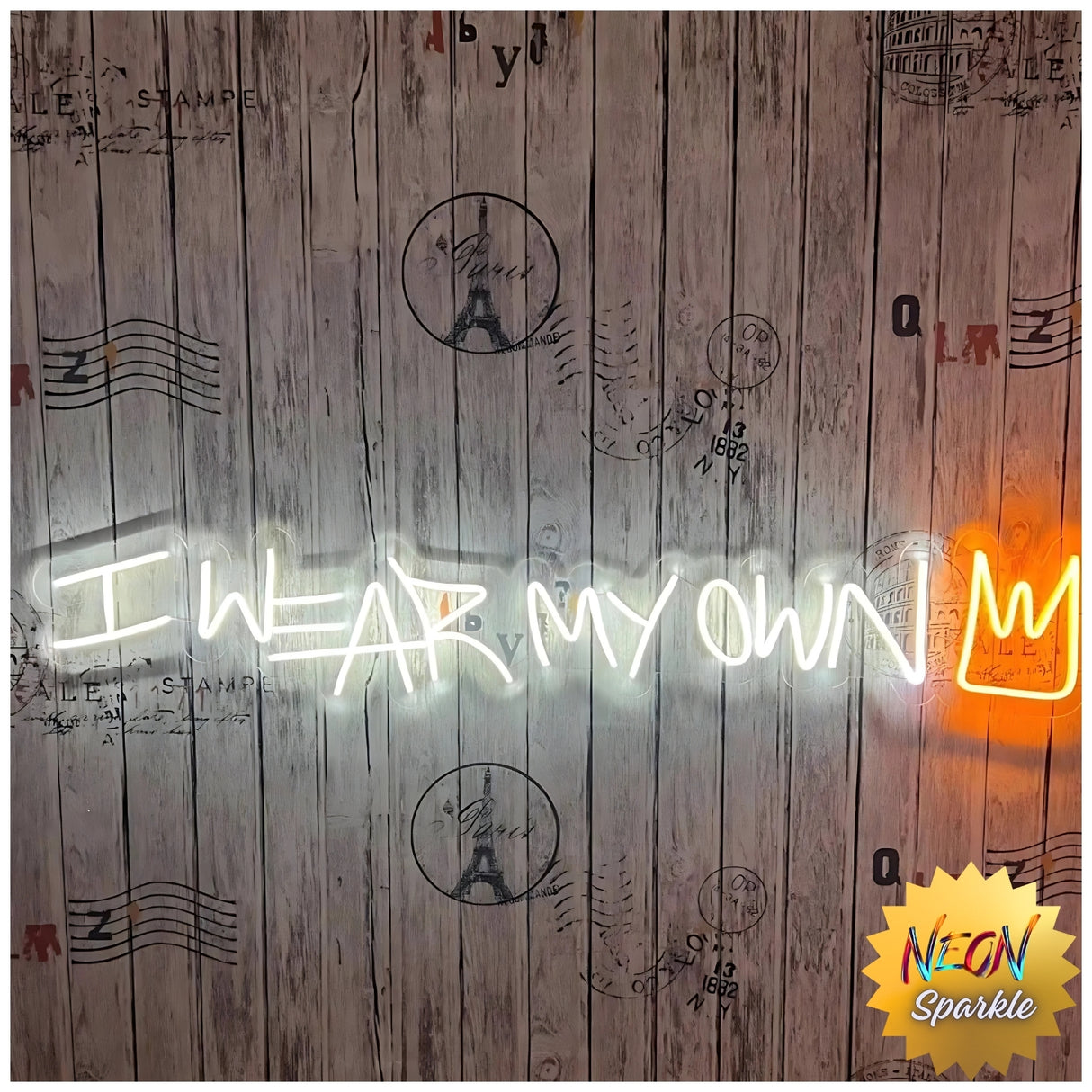 I Wear My Own Crown Neon Sign by Neon Sparkle - LED Wall Light Decor