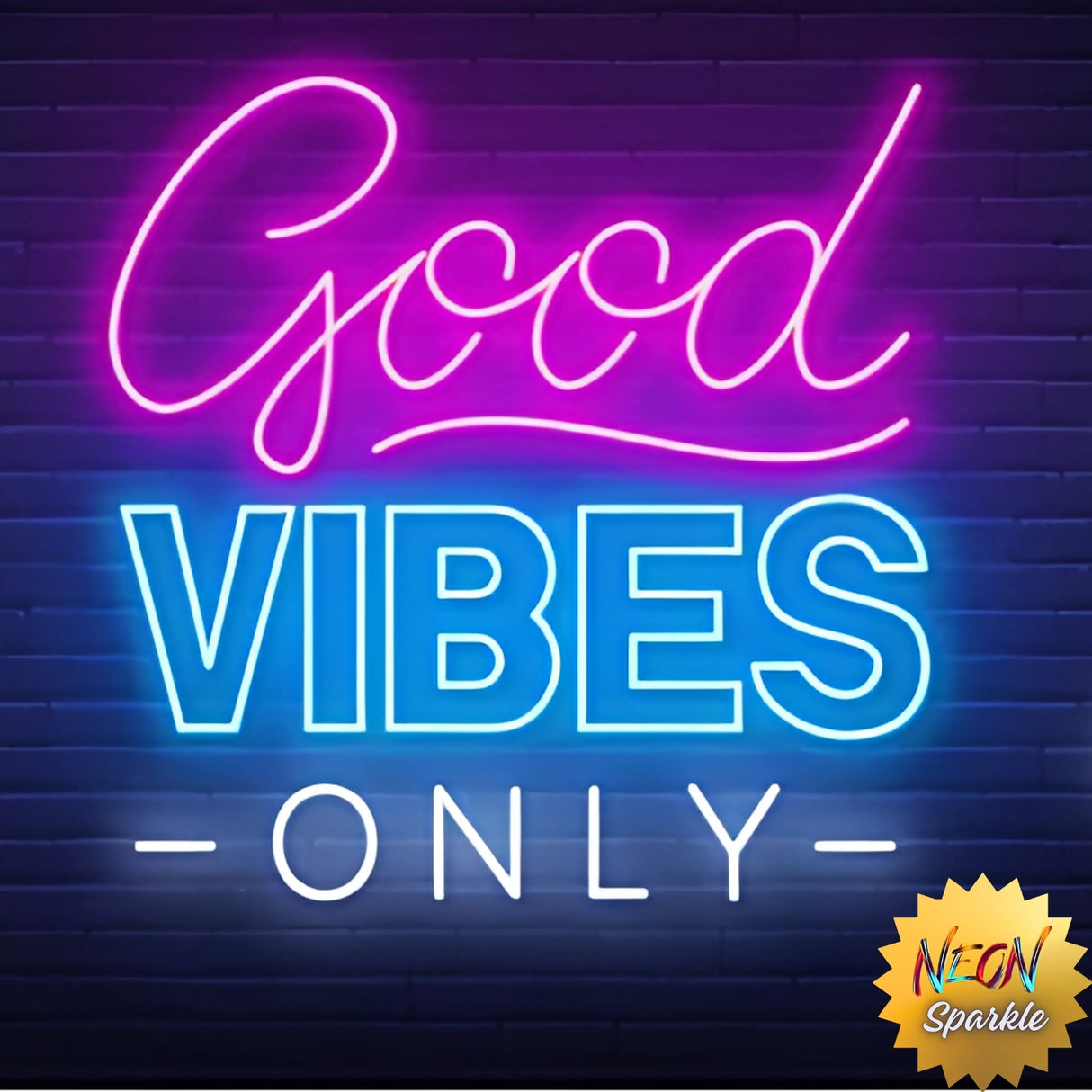 Good Vibes Only Neon Sign - Positive LED Wall Art by Neon Sparkle