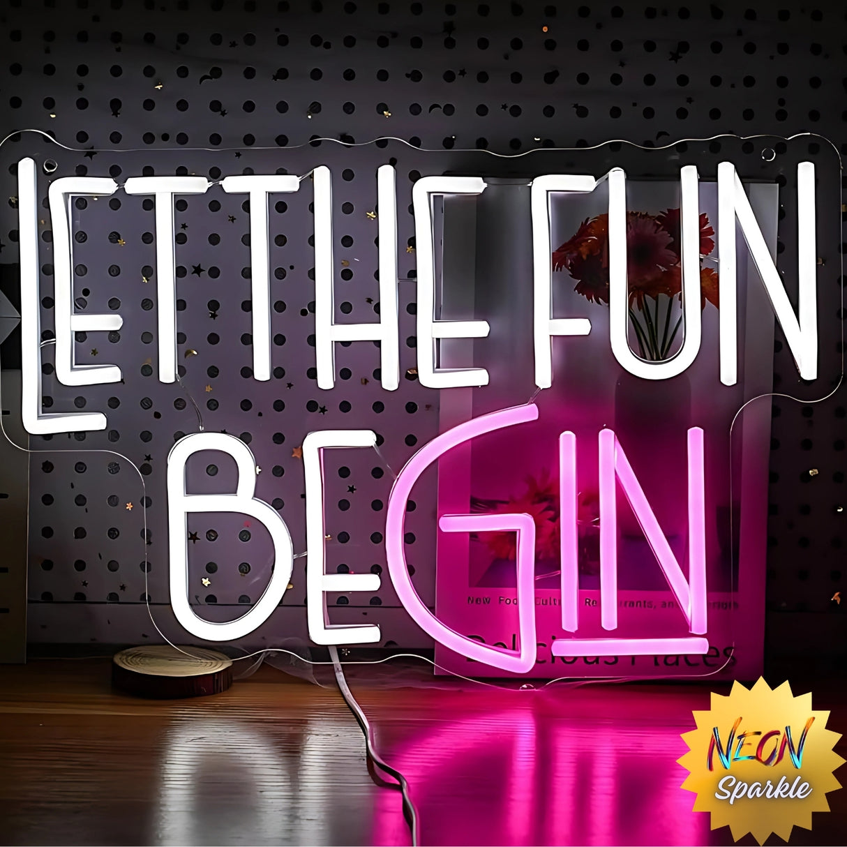 Let the Fun BeGIN Neon Sign - Bar LED Wall Light by Neon Sparkle