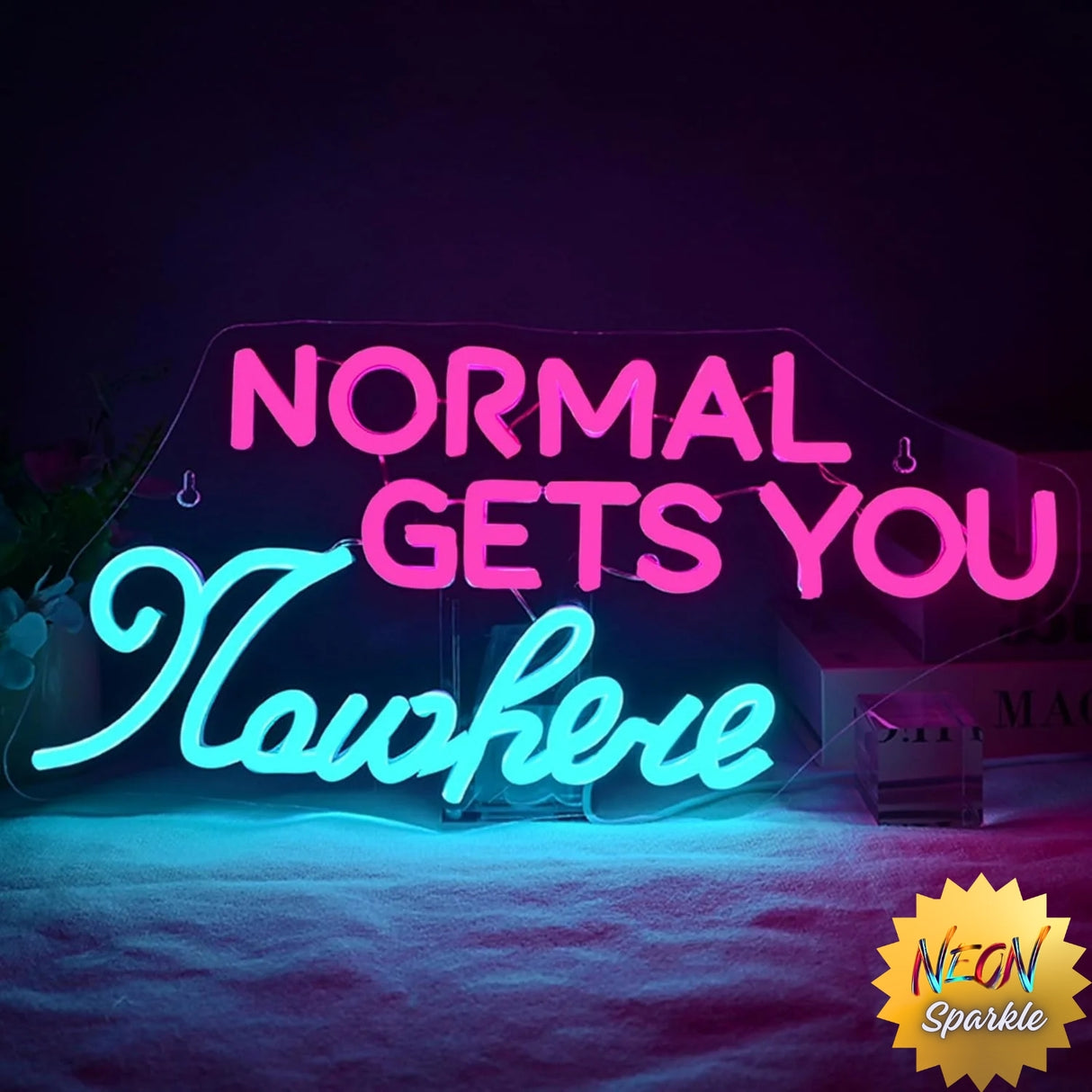 Normal Gets You Nowhere Neon Sign - Bold LED Wall Light by Neon Sparkle