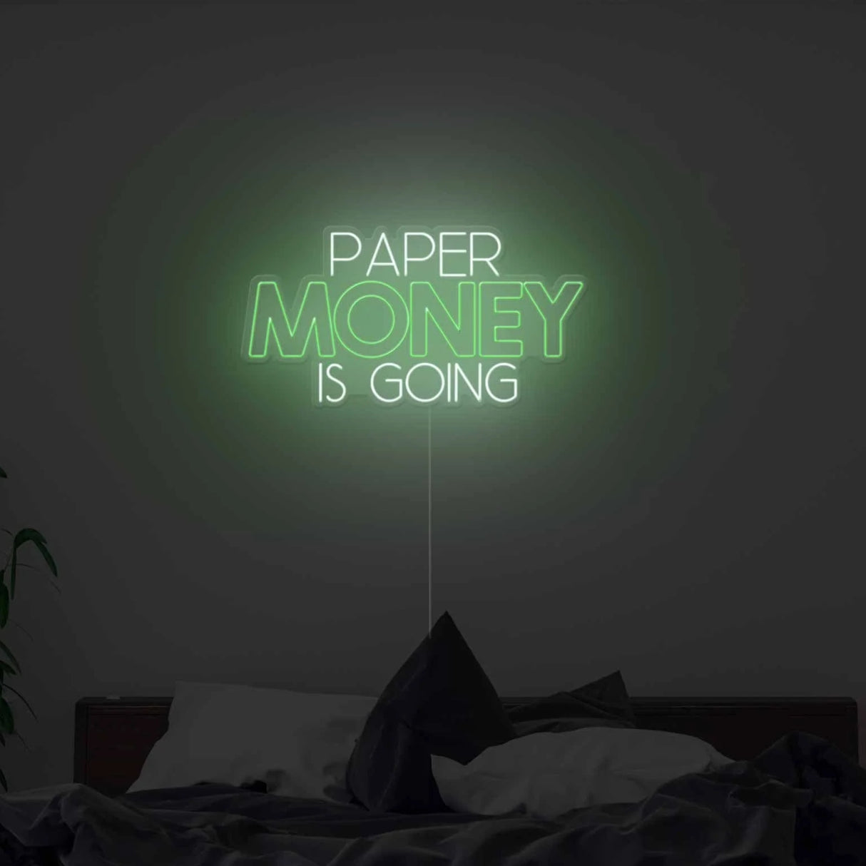 Paper Money Is Going Neon Sign