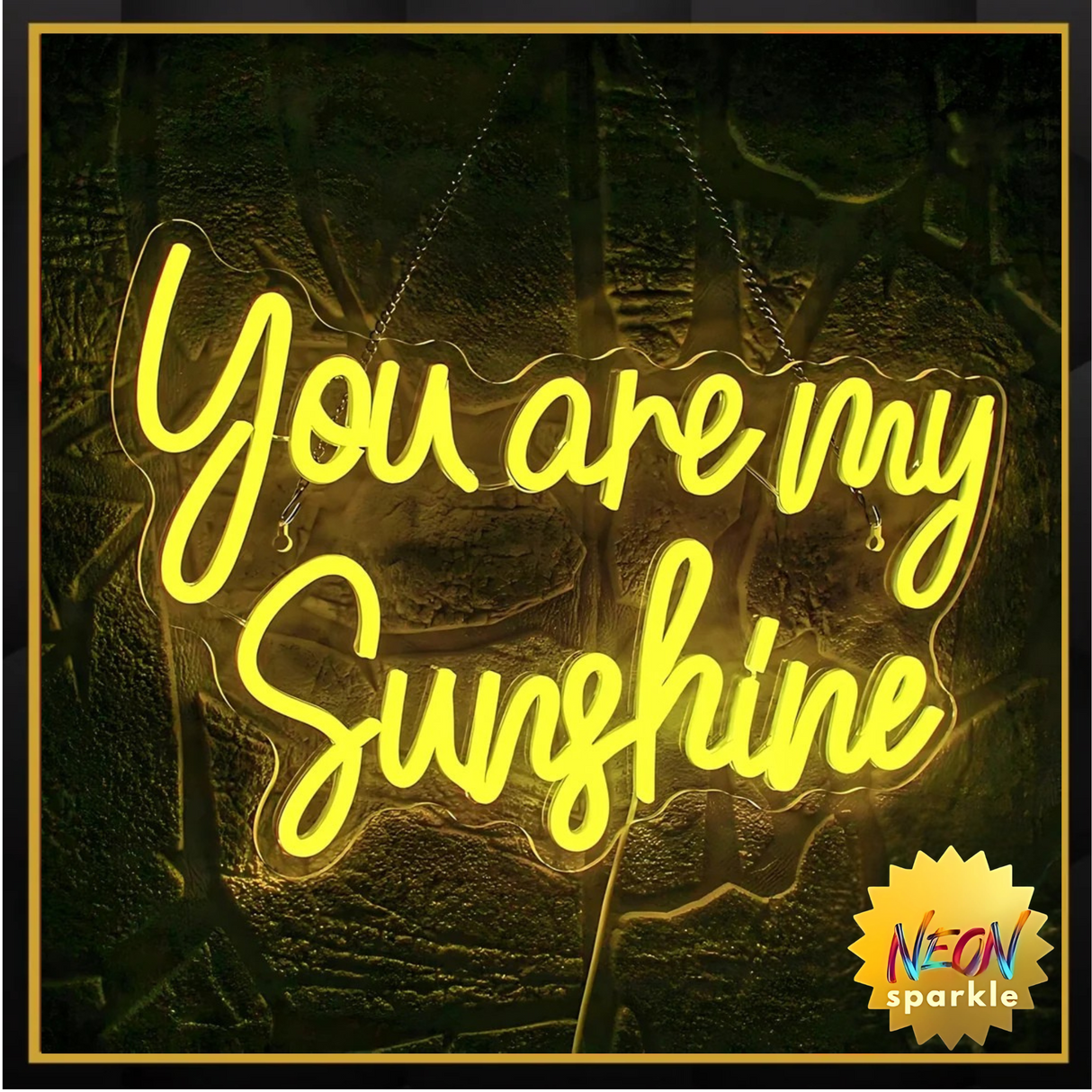 You Are My Sunshine Neon Sign - LED Wall Light by Neon Sparkle