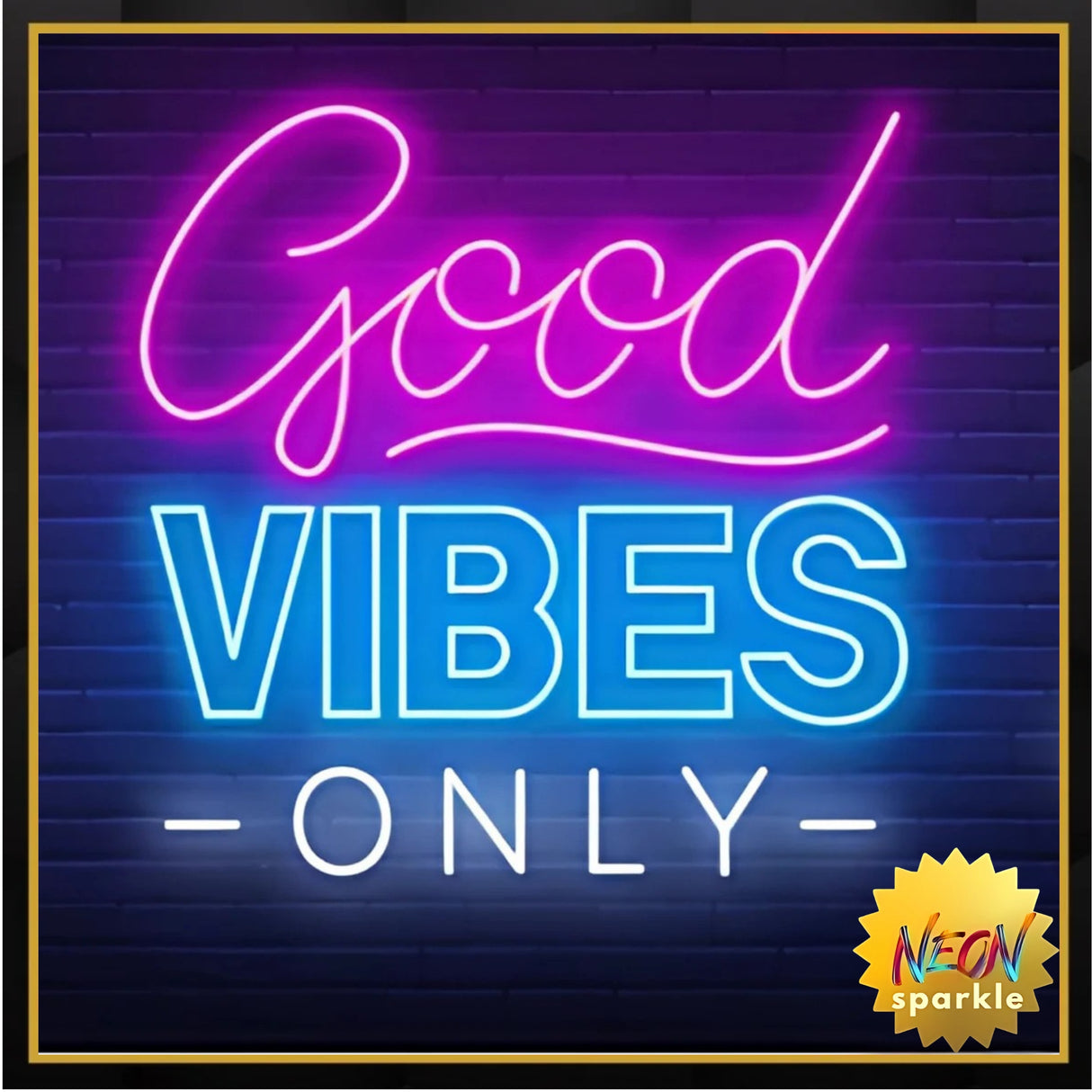 Good Vibes Only Neon Sign - Positive LED Wall Art by Neon Sparkle
