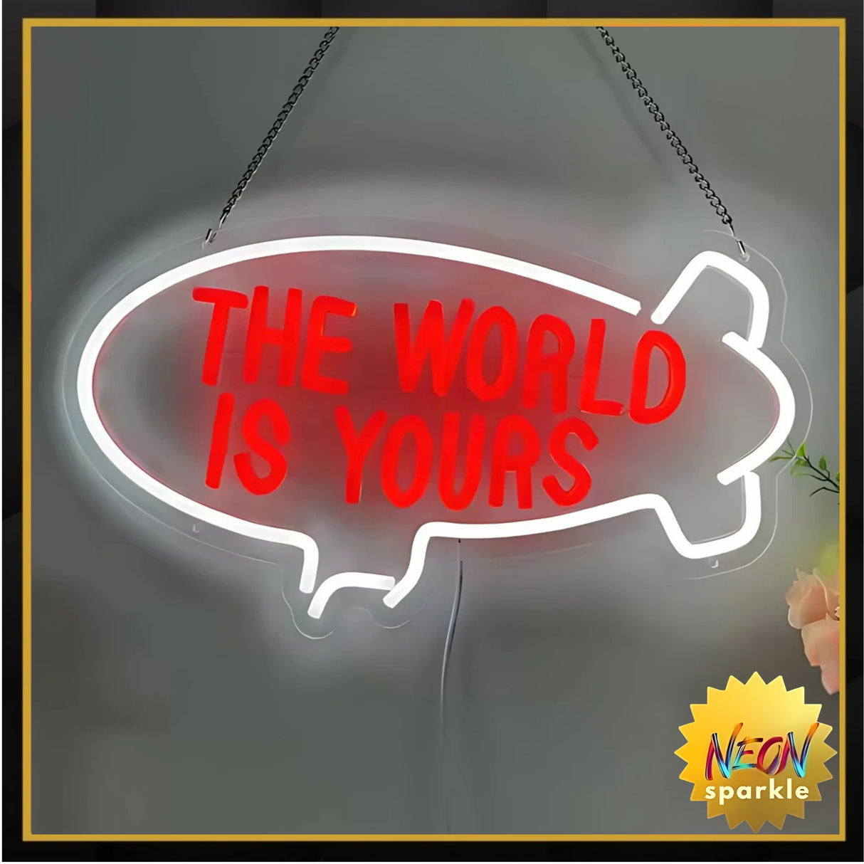 The World Is Yours Neon Sign - Motivational LED Wall Art by Neon Sparkle