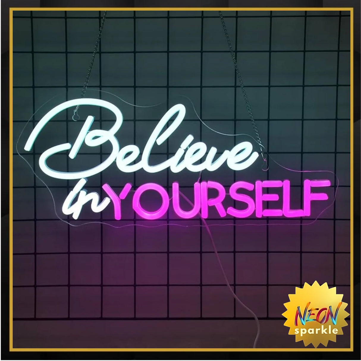 Believe in Yourself Neon Light - LED Wall Sign by Neon Sparkle