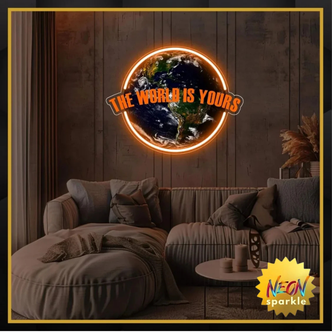 The World is Yours UV Neon Sign