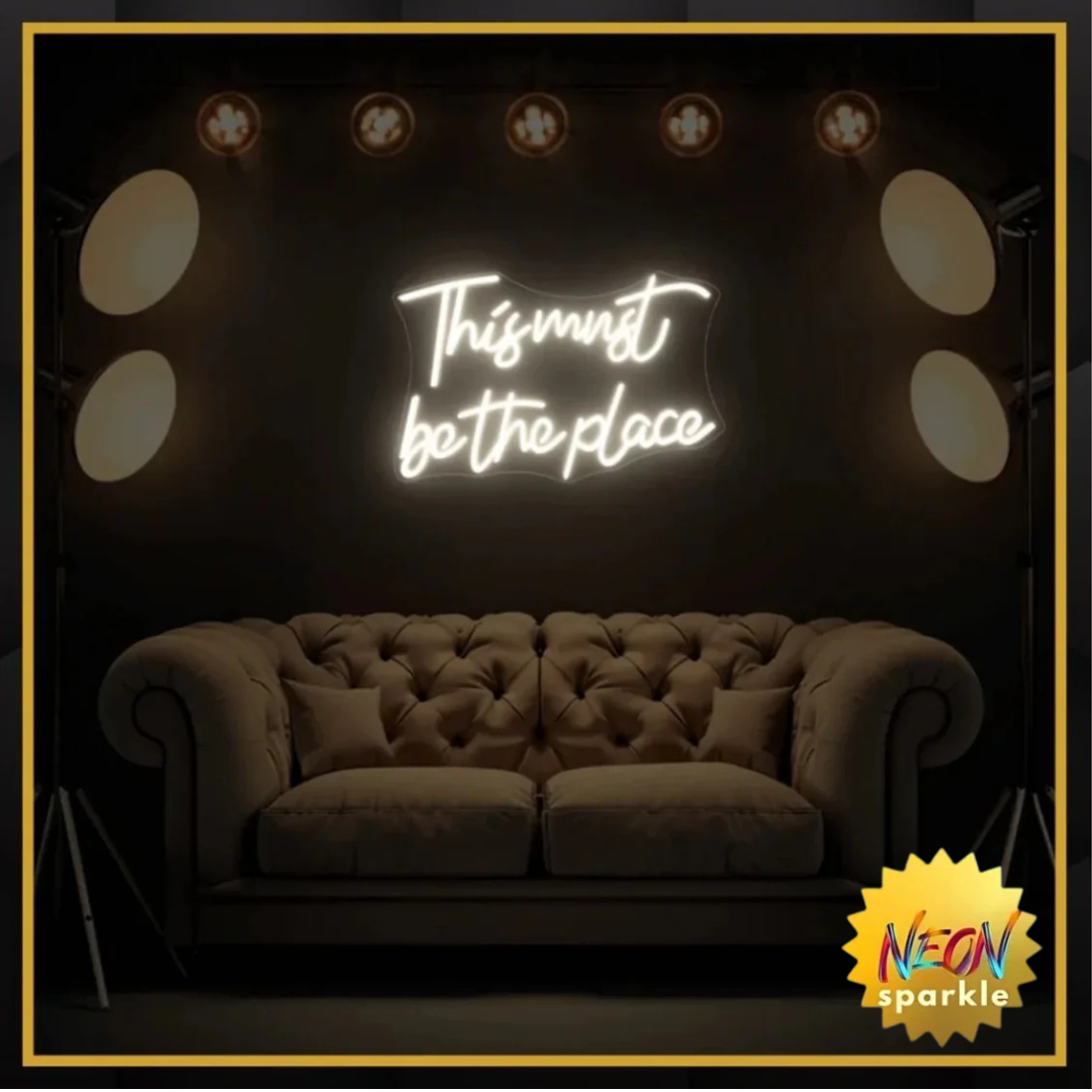 This Must Be The Place Neon Sign 2