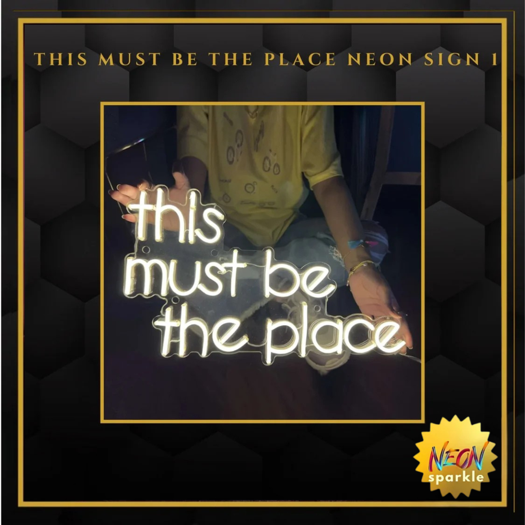 This must be the place neon sign