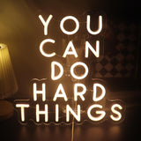 You Can Do Hard Things Wall Hanging Neon Sign, Positive Quotes Decorative Neon Lights