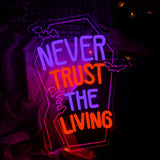 Never Trust The Living Neon Sign, Dimmable Halloween Neon Sign LED Horror Decor for Bedroom