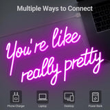 You're Like Really Pretty Neon Sign, Pink Handmade You're Like Really Pretty Led Neon