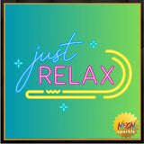 Just Relax Neon Sign - Vibrant LED Wall Decor by Neon Sparkle