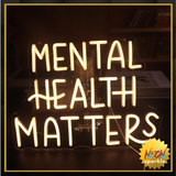 Mental Health Matters Neon Sign, USB Dimmer Light, Positive Quotes